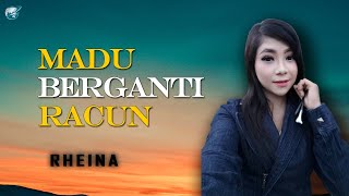 Rheina-madu berganti racun slow rock