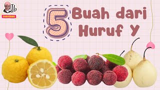 5 Nama Buah dari Huruf Y | Belajar mengenal nama nama buah buahan dari huruf 'Yy” 5 Nama Buah dari Huruf Y | Belajar mengenal nama nama buah buahan dari huruf 'Yy”