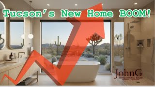 Tucson’s New Construction Boom | 2026 Housing Trends Explained
