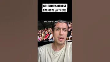 Countries Oldest National Anthems 