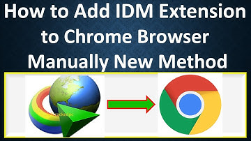 How to Add IDM Extension to Chrome Browser Manually New Method