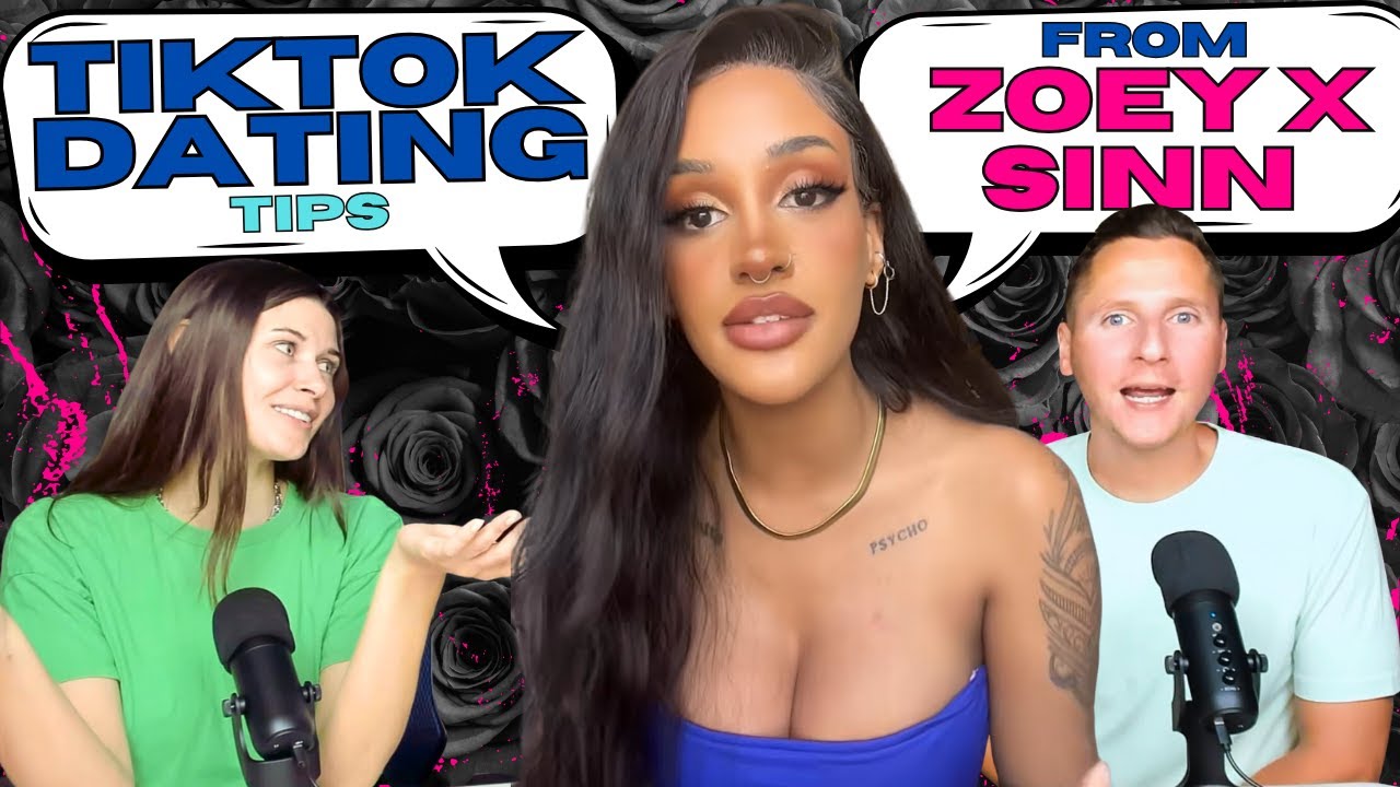 Zoeyxsinn's Dating Wisdom - TikTok Relationship Advice 