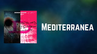 Duran Duran  - Mediterranea (Lyrics)