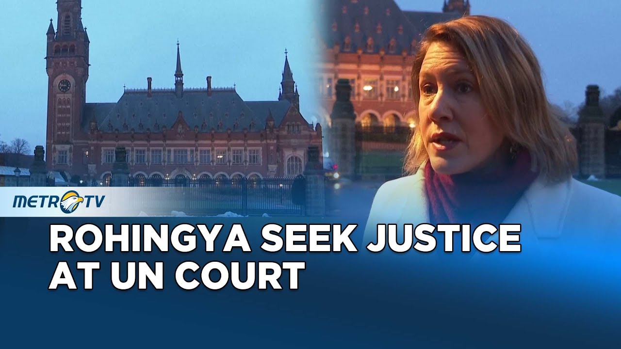 Rohingya Survivors Seek Justice at UN Court Over Alleged Genocide