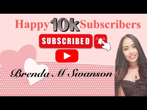 Happy 10k Brenda M Swanson | Congratulations!