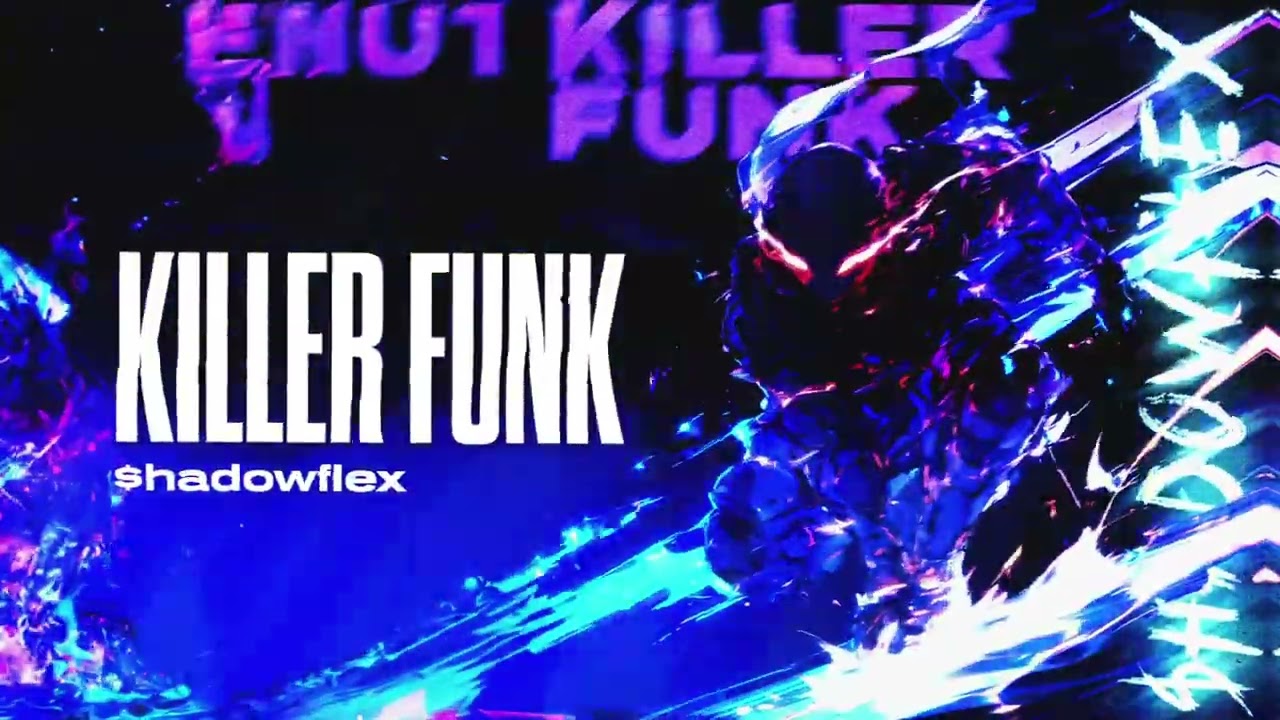 $hadowflex - KILLER FUNK