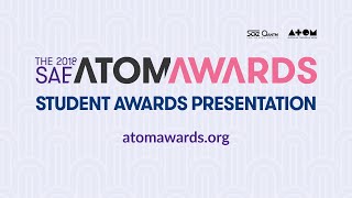 2018 SAE ATOM Awards – Student Awards Presentation