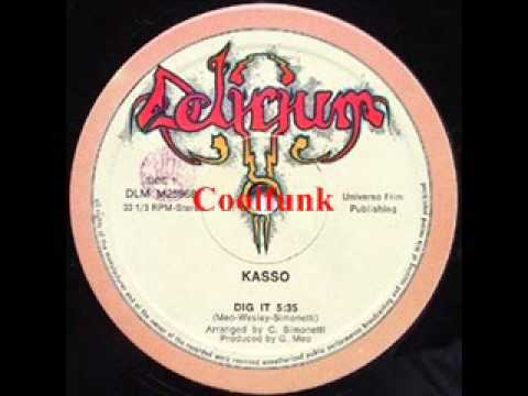Παρακολούθηση Kasso - Dig It (12" Italo Disco-Funk 1982) στο YouTube Παρακολούθηση Kasso - Dig It (12" Italo Disco-Funk 1982) στο YouTube