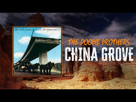 The Doobie Brothers - China Grove | Lyrics