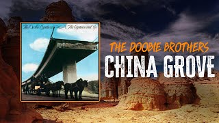 The Doobie Brothers - China Grove | Lyrics