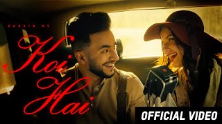 KOI HAI - Ranvir RV | 40k | Ricky Khan | Nav Dhiman (Full Video) | Latest romantic Songs 2025