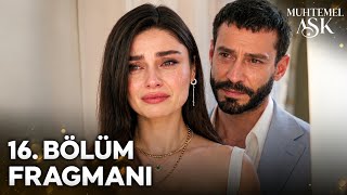 Muhtemel Aşk 16. Bölüm Fragman