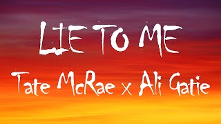 Lie to me (Lyrics) - Tate McRae x Ali Gatie