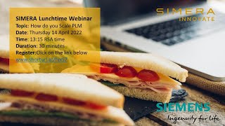 SIMERA Lunchtime PLM Webinar 2 - How do you scale PLM? (2022/04/14) screenshot 3