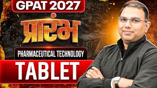 Tablet | GPAT Pharmaceutical Technology | GPAT 2027 प्रारंभ | PW