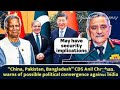 Pakistan, China & Bangladesh Forge New Alliance ๐