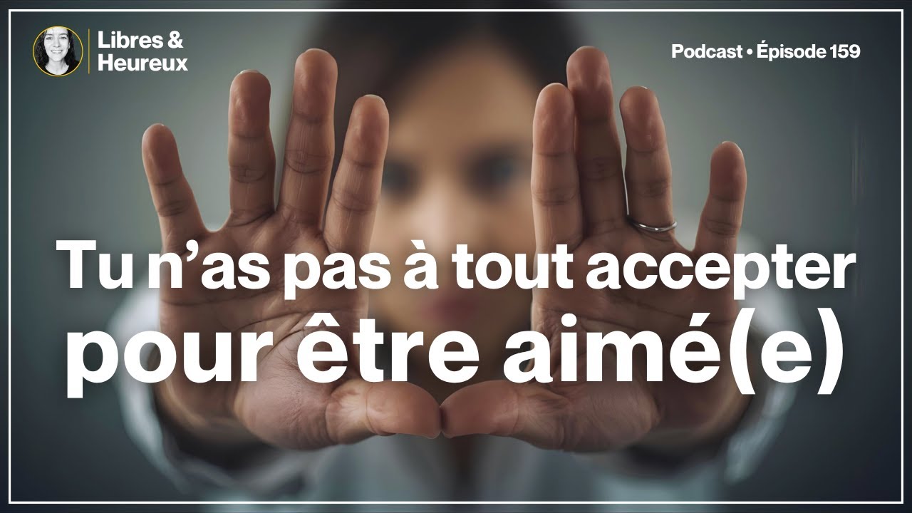 Apprendre à dire non, c'est enfin se dire oui ! (ep. 159)