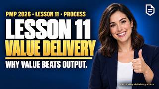 PMP Exam Prep 2026 | Lesson 11: Help Ensure Value-Based Delivery