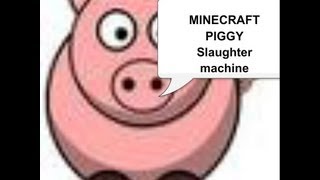 Minecraft | Pig Grinder | Mark 1