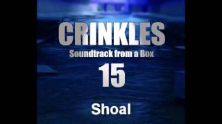 Crinkles - Shoal