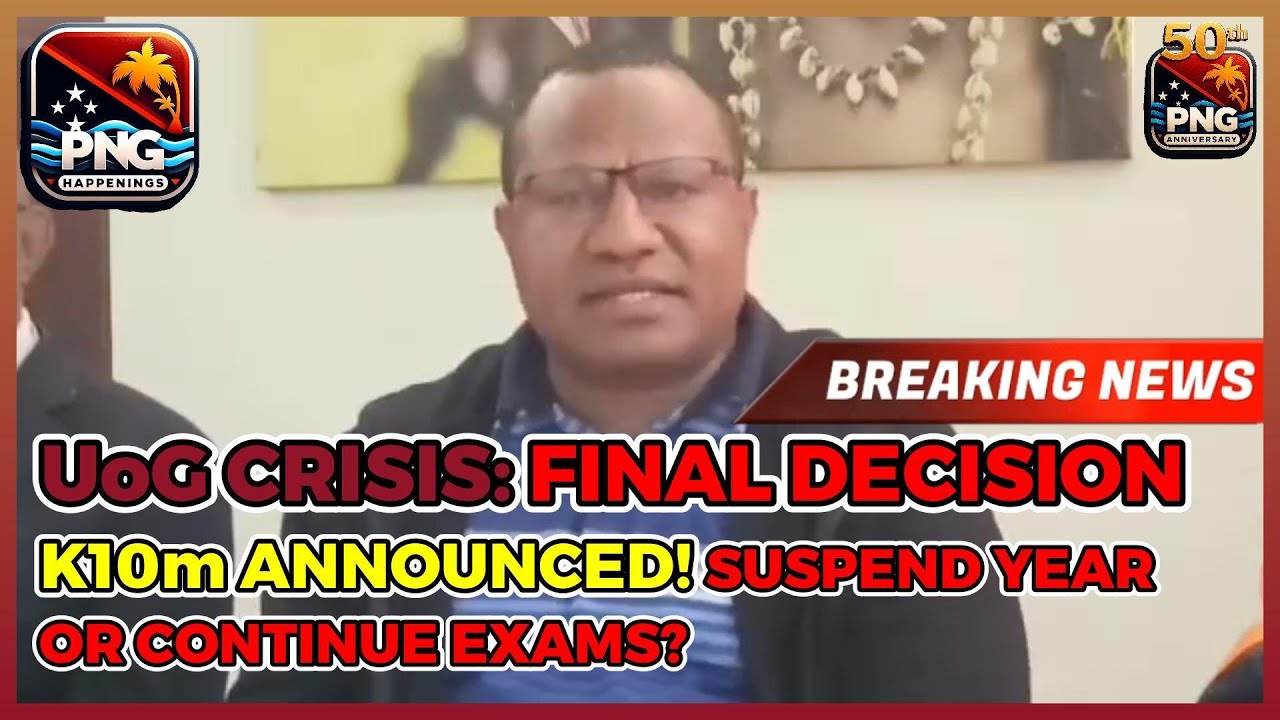 BREAKING: UoG Academic Year DECISION Today | K10m for New Dorms & Fence | PNG Happenings