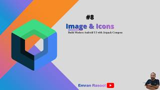 Image & Icons in Jetpack Compose 🔥 | PainterResource, Vector Icons |  @emran_rasool_official