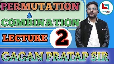 Permutation And Combination Lecture 2 #ssc #ssccgl By Gagan Pratap Sir