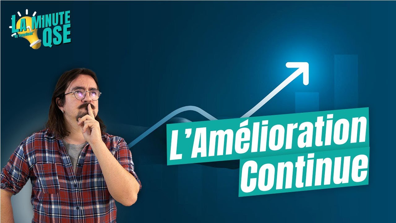💡 La Minute QSE : L' amélioration continue
