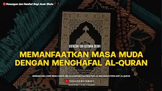 Penting! Memanfaatkan Masa Muda Dengan Menghafal Al-Qur'an Ustazah Oki Setiana Dewi #ceramahsingkat