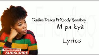 Darline Desca Ft Roody Roodboy - M pa kyè (Lyrics)