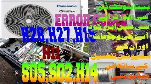 Panasonic Dc invelter ac error codes faults H11,H14,H15,H16,SO1,SO2,SO5,H27,H28 solutions