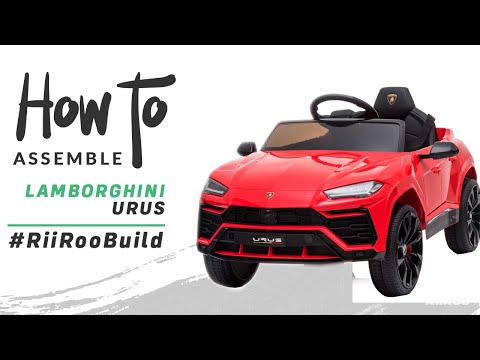 Lamborghini Urus 12v Kids Battery Electric Ride-On Car Assembly Instructions