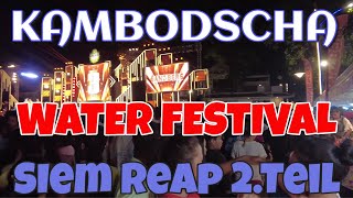 Siem Reap, Water festival in Siem Reap Teil 2.  Cambodia2023