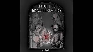 Knafe  Into the Bramblelands (2024)  Dungeon Synth