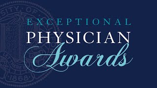 Exceptional Physician Awards Ceremony