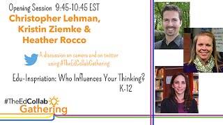 #TheEdCollabGathering Opening Session