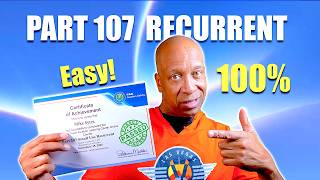 Part 107 Recurrent Training: Everything You Need To Know! 100% Score 😎👍