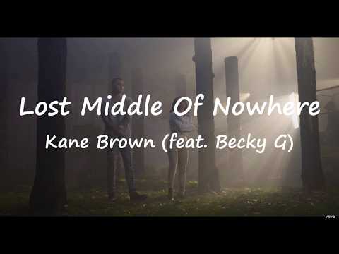 [역대급 콜라보]Kane Brown - Lost In The Middle Of Nowhere (feat. Becky G) 가사/해석