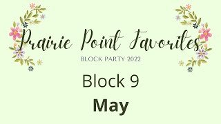 Block 9: May | Block Party 2022: Prairie Point Favorites