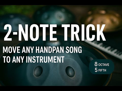 This 2-Note Trick Moves Your Handpan Song to Any Other Scale!