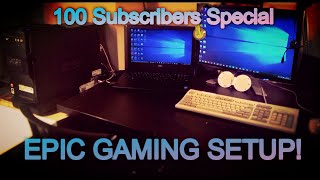 EPIC GAMING SETUP! (100 Subscribers Special)