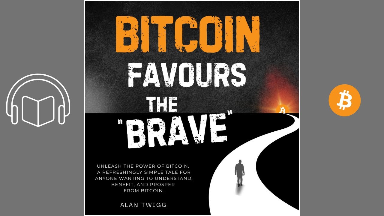 Bitcoin Favours the Brave - Audio Book Full Version