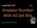 LeetCode 3370 | Smallest Number With All Set Bits | Bit Manipulation Explained in Hindi