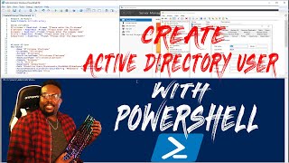 How to create Active Directory Users with Powershell.