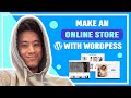 How to Make an Ecommerce Website with Wordpress - 2023 (For Free)