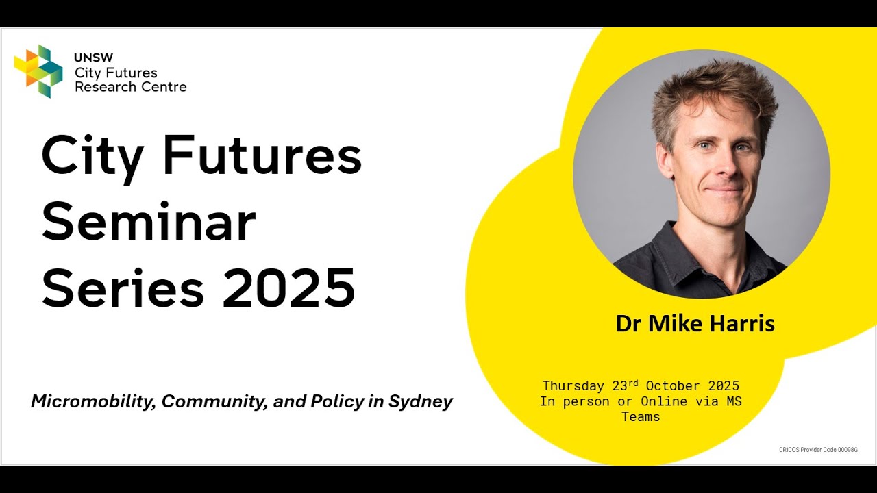Micromobility, Community, and Policy in Sydney, Mike Harris, 23rd October 2025