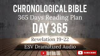 Day 365 - ESV Dramatized Audio - One Year Chronological Daily Bible Reading Plan - Dec 31 by Daily Bible 365 746 views 5 months ago 16 minutes