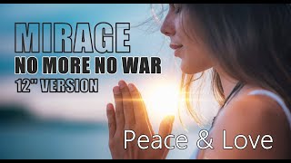 Mirage  - No More No War (12\