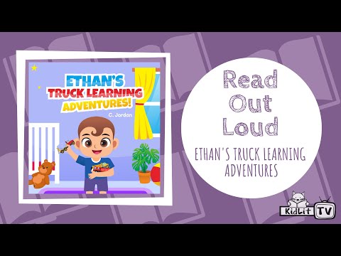 READ OUT LOUD with C  Jordan ETHAN'S TRUCK LEARNING ADVENTURES
