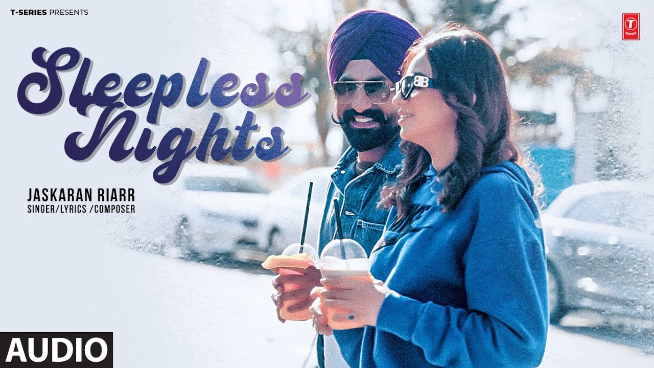 SLEEPLESS NIGHTS (Full Audio) | Jaskaran Riarr | Latest Punjabi Songs 2024